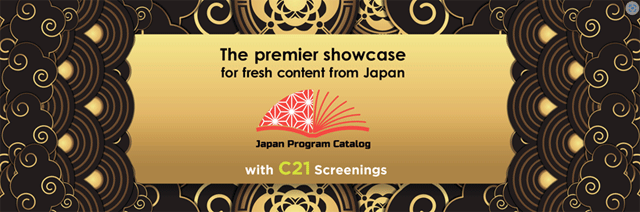 The premier showcase for fresh content from Japan with C21 Screenings